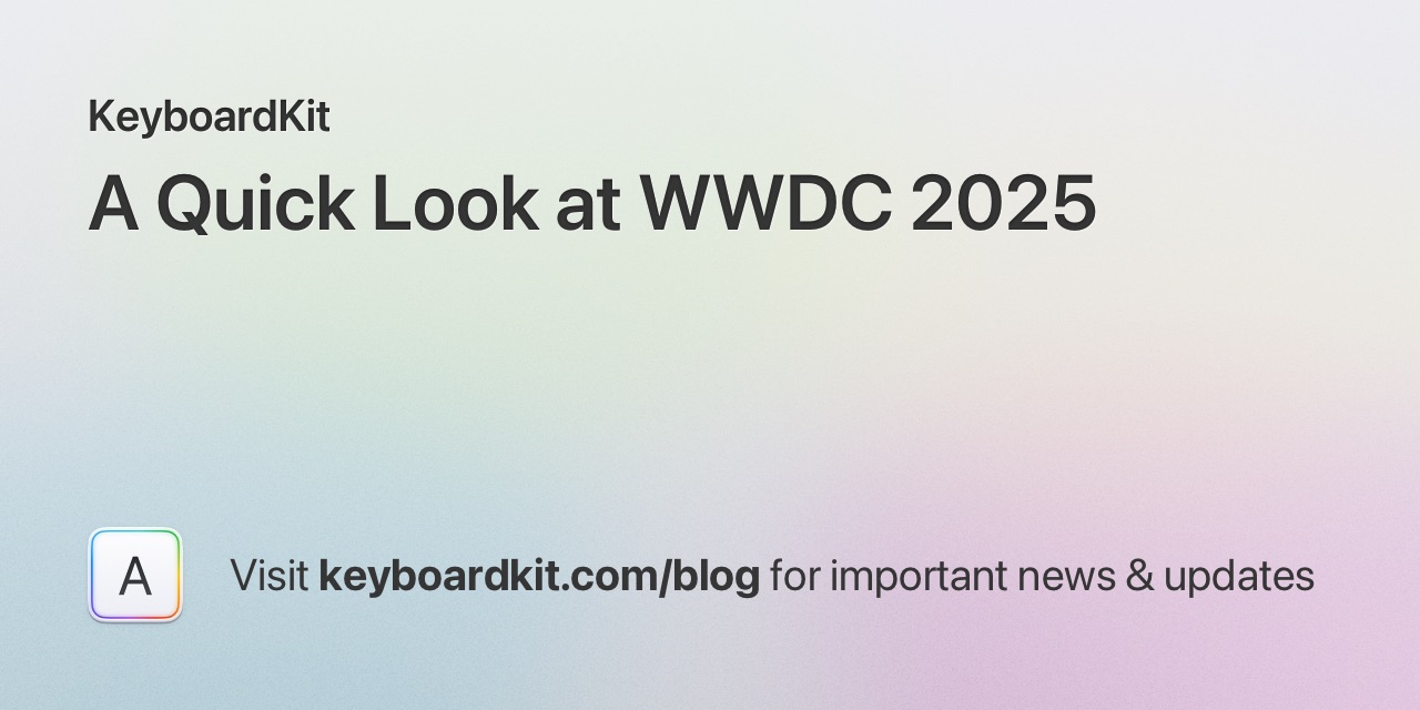 A Quick Look at WWDC 2025