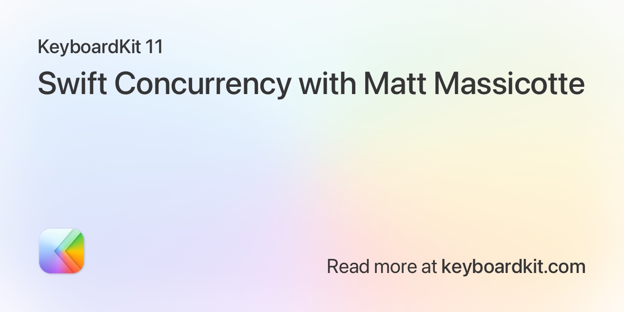 Swift Concurrency with Matt Massicotte