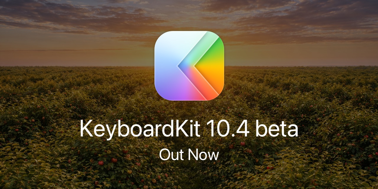 KeyboardKit 10.4 beta is out