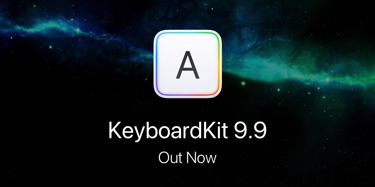 KeyboardKit 9.9 is out